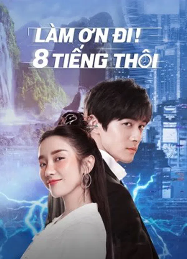 Xem Phim Làm Ơn! 8 Tiếng Thôi Vietsub HD Online